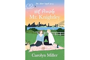 Not Precisely Mr. Knightley (The Silver Teapot)