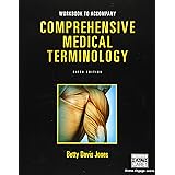 Prehensive Medical Terminology Jones Betty Davis 9781285869544 Books