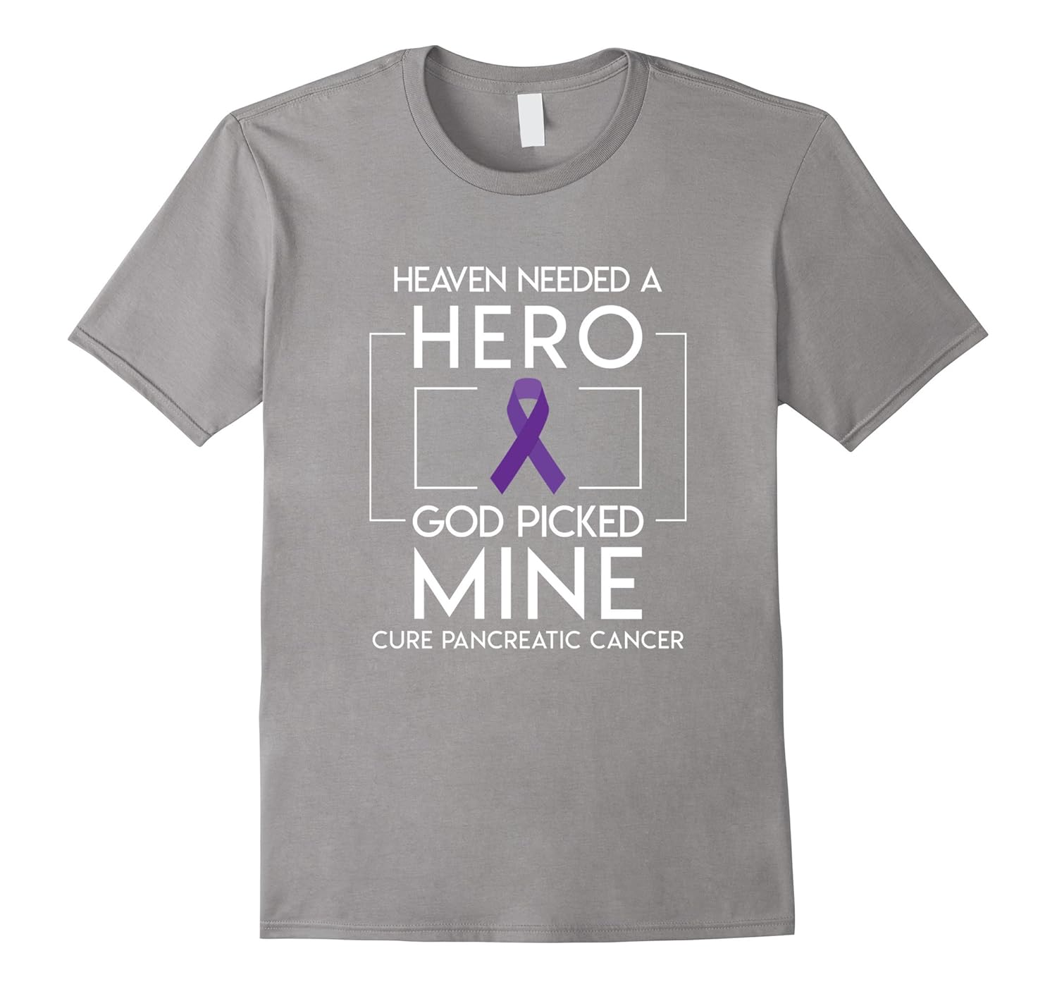 Heaven Needed A Hero God Picked Mine Pancreatic Cancer Shirt-Rose