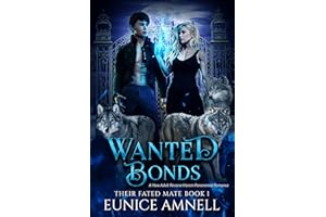 Wanted Bonds: A New Adult Reverse Harem Paranormal Romance (Their Fated Mate Book 1)