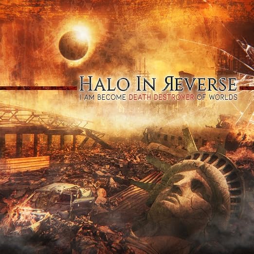 Amazon I Am Become Death Destroyer Of Worlds Halo In Reverse 輸入盤 音楽