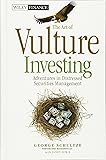 The Art of Vulture Investing: Adventures in Distressed Securities Management