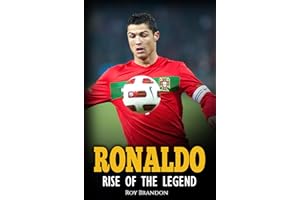 Ronaldo: Rise Of The Legend. The incredible story of one of the best soccer players in the world.