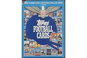 Topps Football Cards: The Complete Picture Collection: A History, 1956-1986