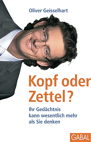 Download Kopf oder Zettel: Ihr Gedächtnis kann wesentlich mehr als Sie denken (Dein Erfolg) (German Edition) PDF
