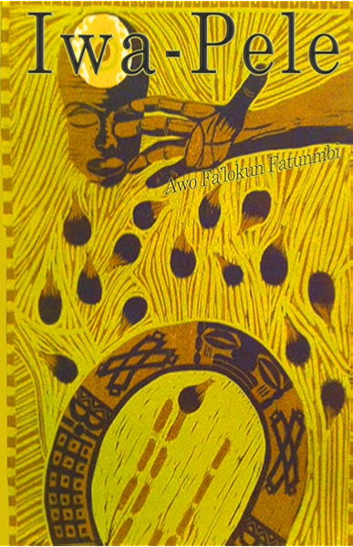 Iwa Pele The Metaphysical Foundations Of Ifa Book 1 Kindle Edition By Fatunmbi Awo Falokun Religion Spirituality Kindle Ebooks Amazon Com