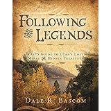 Following the Legends - A GPS Guide to Utah's Lost Mines and Hidden Treasures