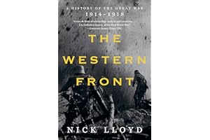 The Western Front: A History of the Great War, 1914-1918