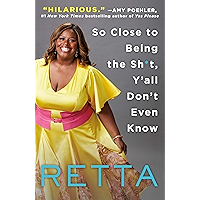 So Close to Being the Sh*t, Y'all Don't Even Know book cover