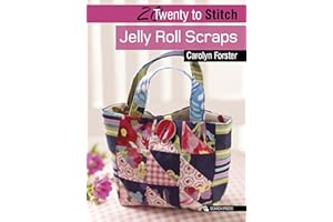 Twenty to Stitch: Jelly Roll Scraps (Twenty to Make)