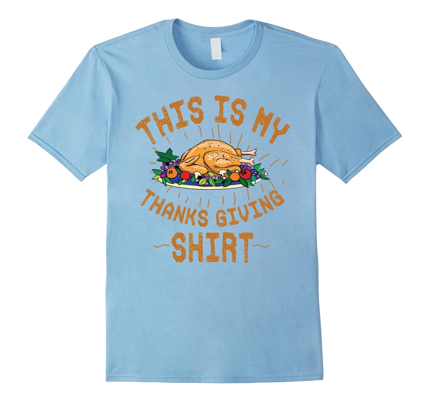 Thanksgiving Day Feast TShirt | Gobble Til You Wobble Fun-Rose