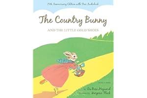 The Country Bunny and the Little Gold Shoes: An Easter And Springtime Book For Kids (Sandpiper Books)