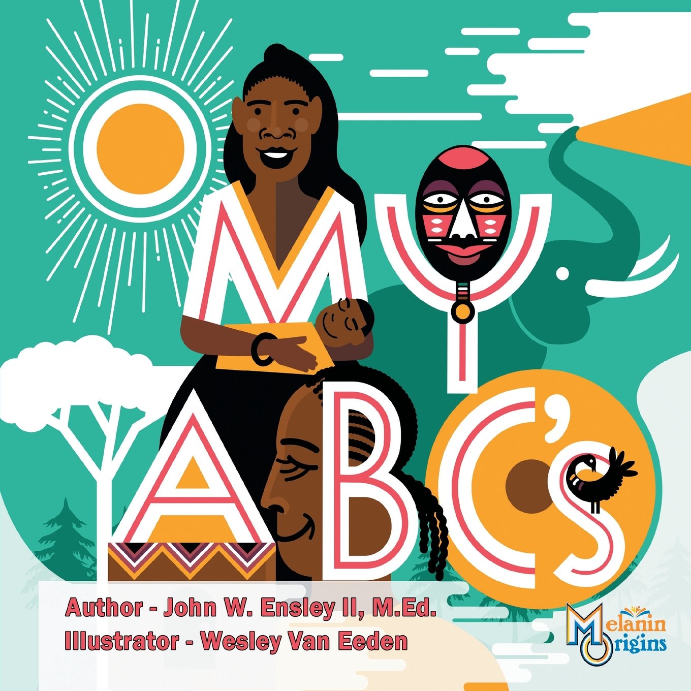 My ABC's (Melanin Origins Black History) Black Baby Books Black