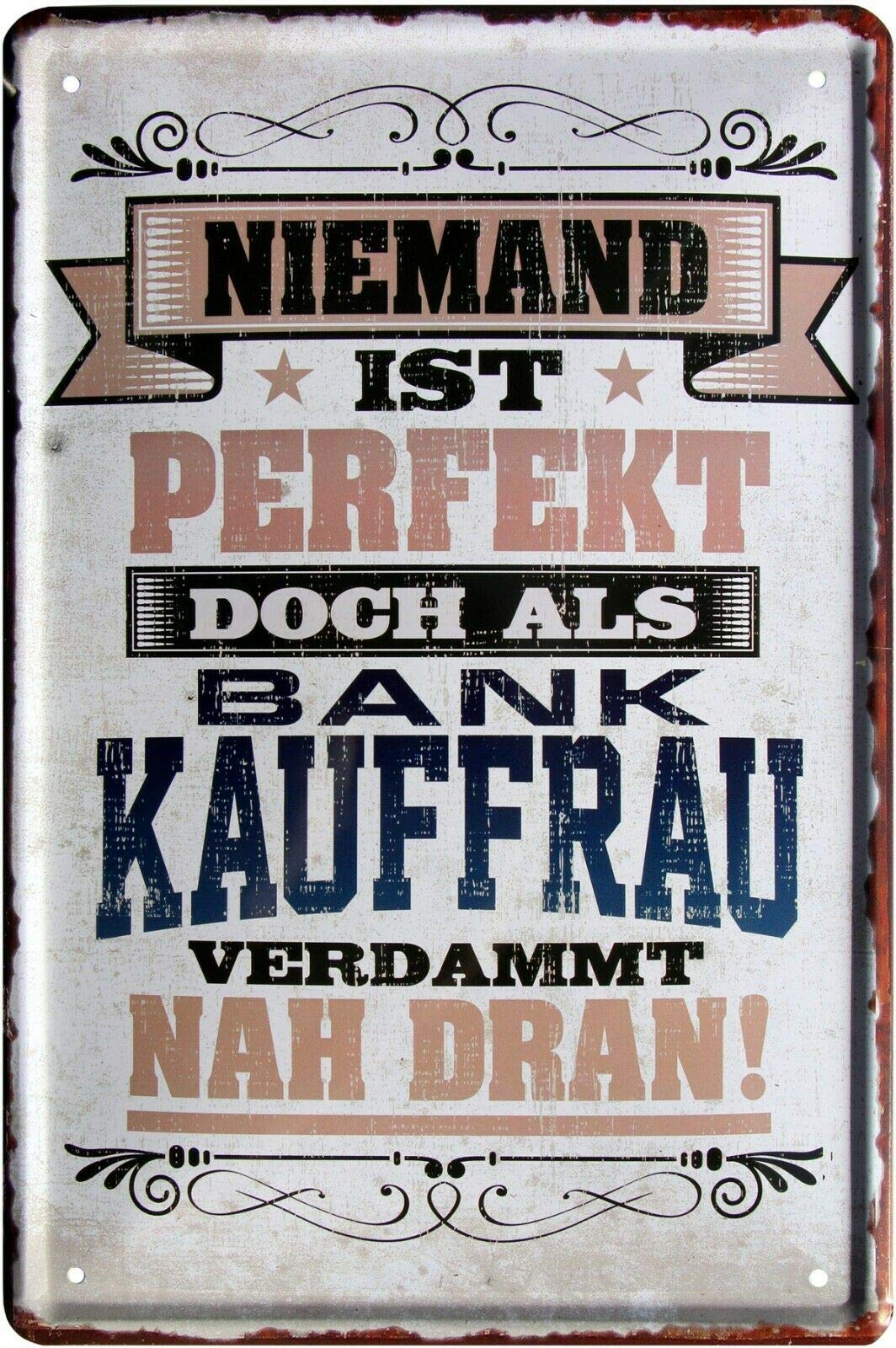 2163 Tin Sign with Nobody Is Perfect, But As A Bank Purchase Bride 20 x 30 cm
