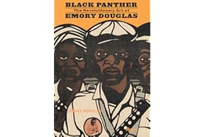 Black Panther: The Revolutionary Art of Emory Douglas