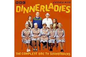 dinnerladies: The Complete BBC TV Soundtracks