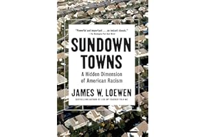 Sundown Towns: A Hidden Dimension of American Racism