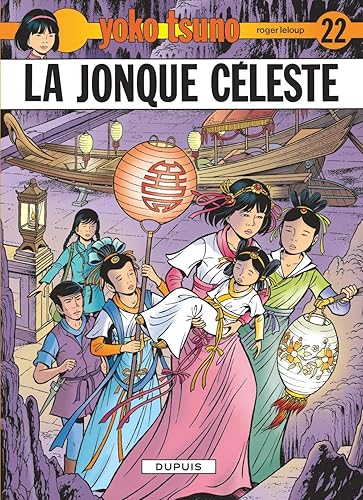 Download Yoko Tsuno, tome 22 : La jonque céleste PDF