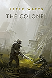 The Colonel: A Tor.Com Original (Firefall)