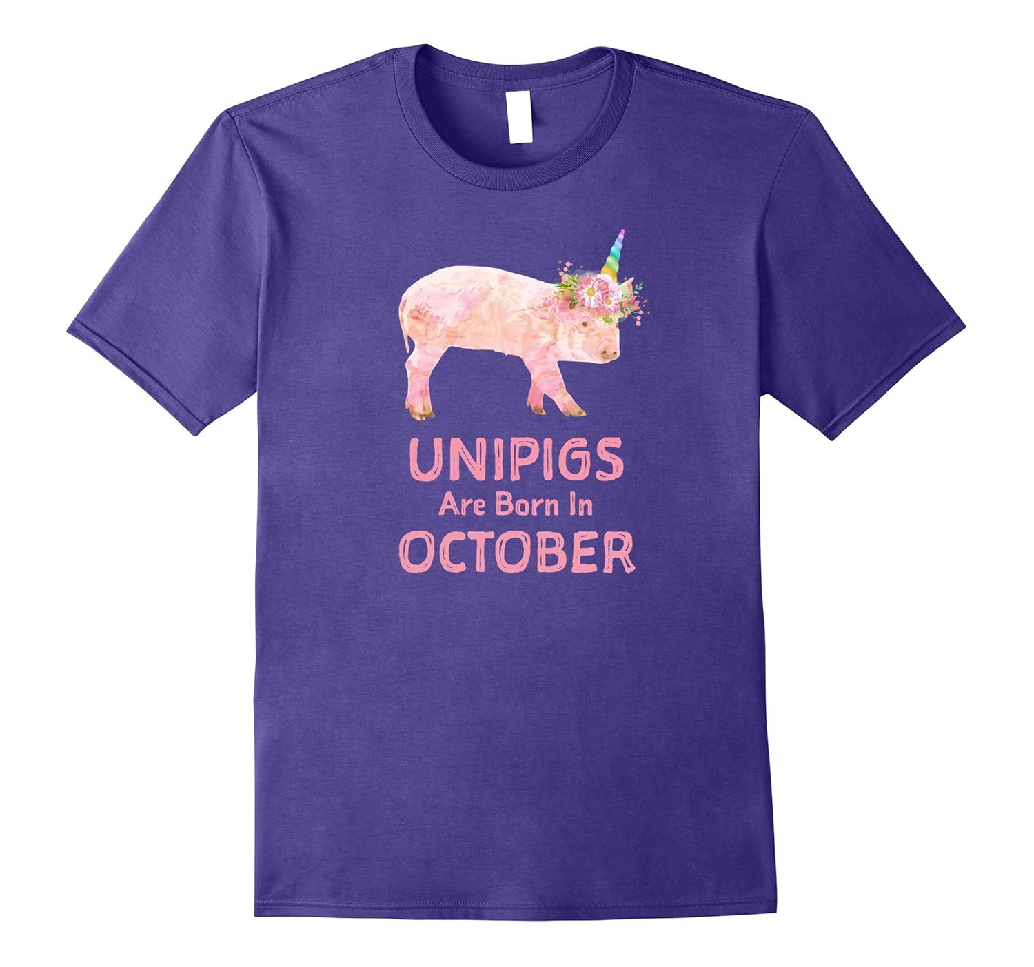 Unipigs Are Born In October Funny T Shirt-ANZ