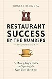 Restaurant Success by the Numbers, Second Edition: A Money-Guy's Guide to Opening the Next New Hot Spot