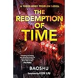 Redemption of Time (The Three-Body Problem Series, 4)