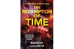 The Redemption of Time: A Three-Body Problem Novel