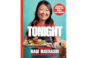 Delicious Tonight: Foolproof Recipes for Easy Dinners