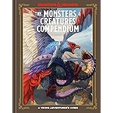 The Monsters & Creatures Compendium (Dungeons & Dragons): A Young Adventurer's Guide