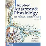 Applied Anatomy & Physiology for Manual Therapists