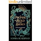 A Promise so Bold and Broken (The Compelling Fates Saga)