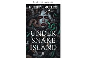 Unter der Schlangeninsel (Die Unter einem zersplitterten Olymp-Saga 2) (German Edition)