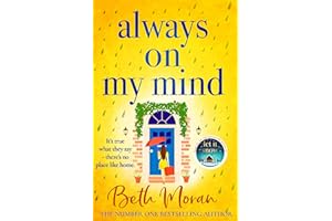 Always On My Mind: The uplifting, heartwarming novel from bestseller Beth Moran