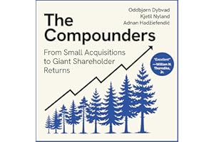 The Compounders: From Small Acquisitions to Giant Shareholder Returns