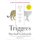 Triggers: Creating Behavior That Lasts--Becoming the Person You Want to Be
