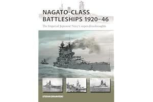 Nagato-class Battleships 1920–46: The Imperial Japanese Navy's super-dreadnoughts