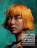 Painting Luminous Portraits for Artists: An