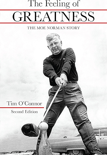Download The Feeling of Greatness: The Moe Norman Story (English Edition) PDF