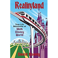 Realityland: True-Life Adventures at Walt Disney World book cover