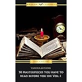 50 Masterpieces you have to read before you die vol: 1 (2024 Edition)