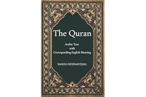 The Quran: Arabic Text with Corresponding English Meaning