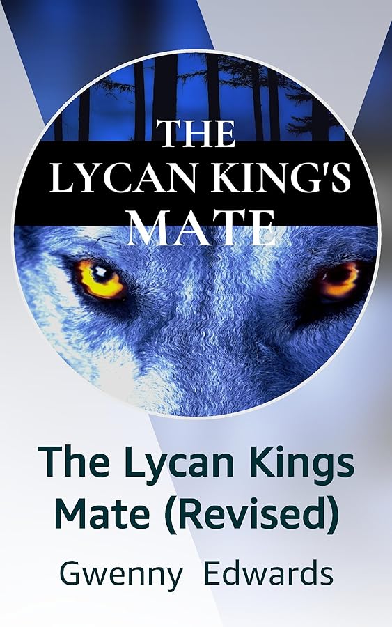The Lycan Kings Mate (Revised) Kindle Vella