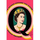 Q: A Voyage Around the Queen