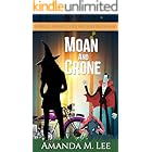Moan and Crone: A Spell's Angels Cozy Mystery Books 4-6