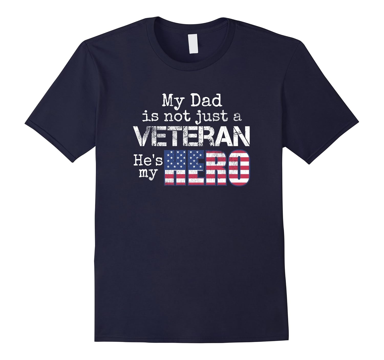 Military Family Veteran T-Shirt My Dad US Veteran My Hero-ANZ