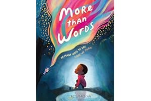 More than Words: So Many Ways to Say What We Mean