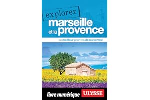 Explorez Marseille et la Provence (French Edition)