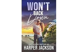 Won't Back Down: A Small Town Best Friend's Sister Marriage of Protection Romantic Suspense (Wayward Sons Book 2)