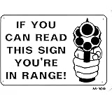 IF YOU CAN READ THIS SIGN YOU'RE IN RANGE! 7x10
