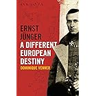 Ernst Jünger — A Different European Destiny